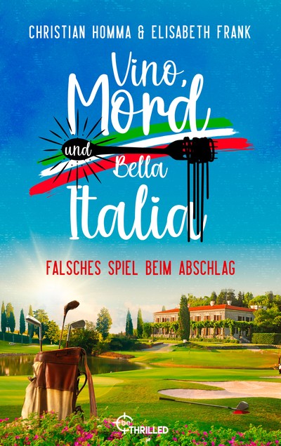 Cover: Vino, Mord und Bella Italia, Folge 10 – Falsches Spiel beim Abschlag